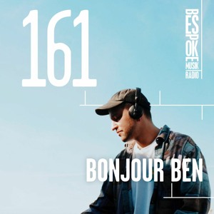 Episode 161 — Bonjour Ben