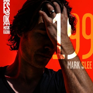 Episode 199 — Mark Slee