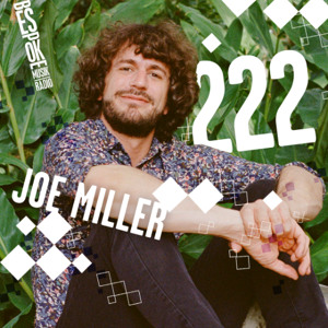 Episode 222 — Joe Miller