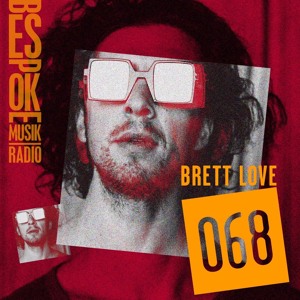 Episode 68 — Brett Love