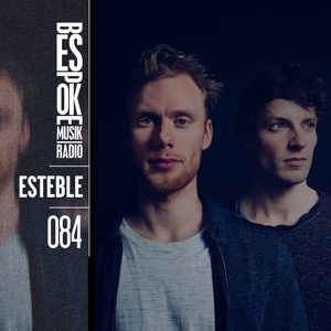 Episode 84 — Esteble